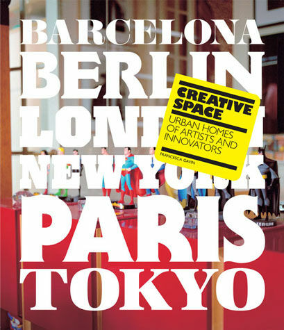 обложка книги Creative Space: Urban Homes of Artists and Innovators книга Creative Space: Urban Homes of Artists and Innovators, автор: Francesca Gavin